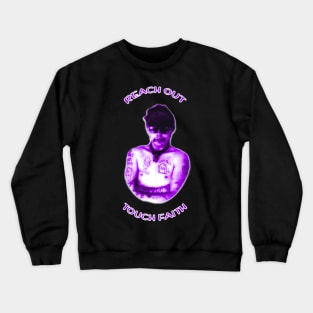 Touch Faith Crewneck Sweatshirt